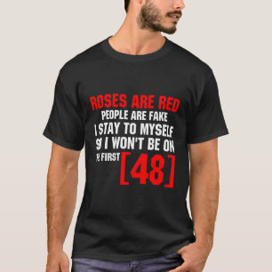 Camiseta Los rosas Son Personas Rojas Falsas Me Quedo A Mí