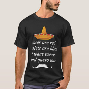 Camiseta Los rosas Son Violetas Rojas Azul Quiero Tacos Y Q