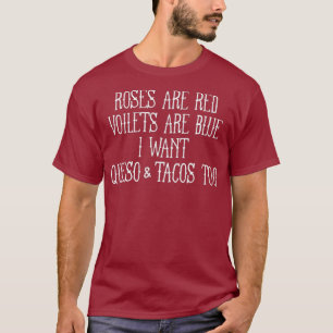 Camiseta Los rosas son violetas rojas son azules, quiero Qu