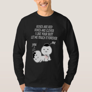 Camiseta Los rosas son zorros rojos son inteligentes Me gus