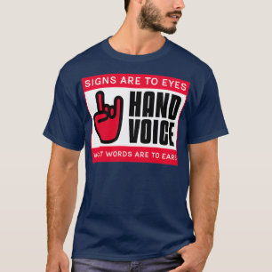 Camiseta Los Rótulos ASL Hand Voice están a los ojos