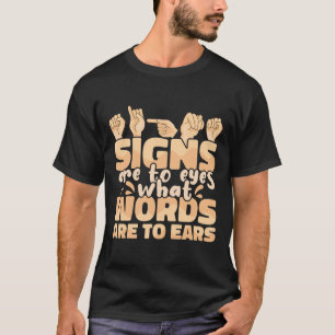 Camiseta Los Rótulos son a los ojos lo que las palabras son