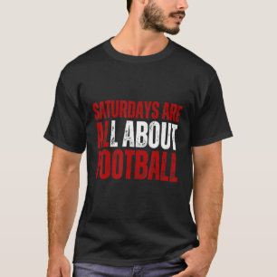 Camiseta Los Sábados Todo Se Trata De La Escuela De Fútbol