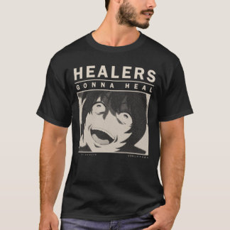 Camiseta Los sanadores van a sanar - Rehacer del sanador