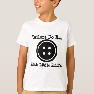 Camiseta Los sastres lo hacen... con pequeños pinchazos.