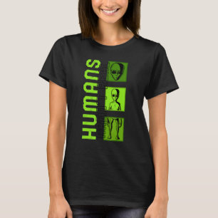 Camiseta Los seres humanos alienígenas no son un verdadero
