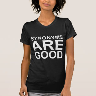 Camiseta LOS SINÓNIMOS SON BUENOS Grosero Divertido Lenguaj