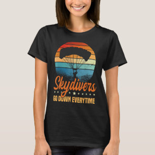 Camiseta Los Skydivers Bajan Cada Vez Que El Paracaídas Sal