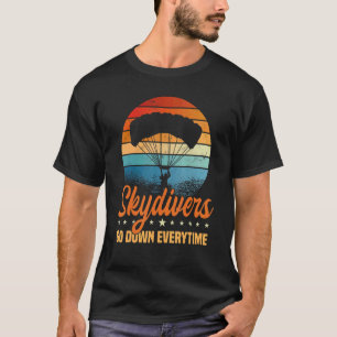 Camiseta Los Skydivers Bajan Cada Vez Que El Paracaídas Sal