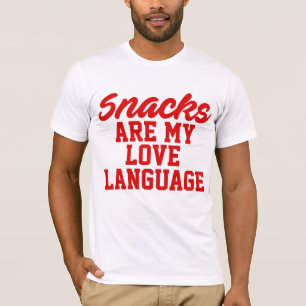 Camiseta Los snacks son mi idioma del amor