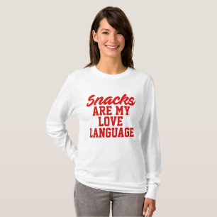 Camiseta Los Snacks Son Mi Lenguaje del Amor      
