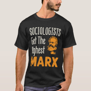 Camiseta Los sociólogos obtienen la sociología más divertid