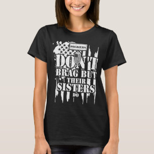 Camiseta Los soldados hermanos no se atreven, pero sus herm