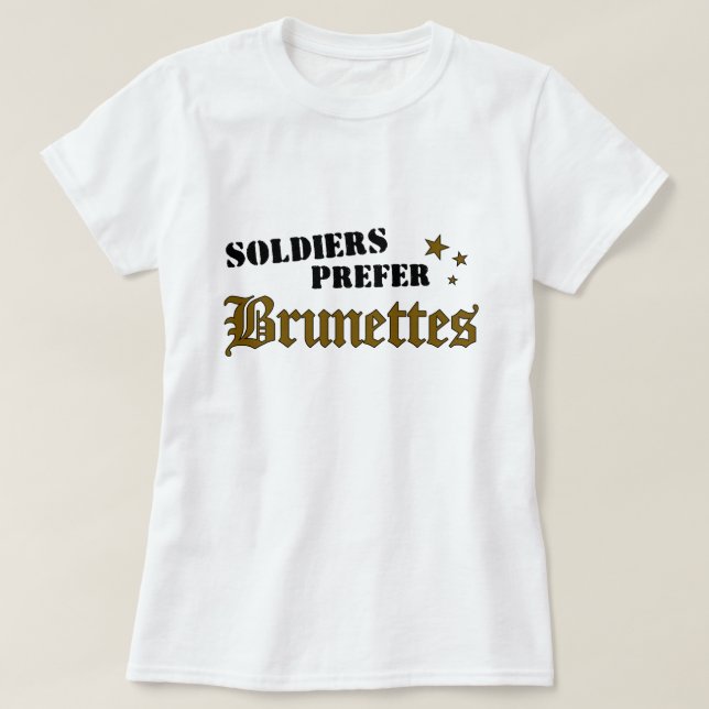 Camiseta Los soldados prefieren las bruneadas (Diseño del anverso)