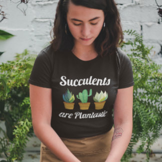 Camiseta Los Suculentos Son Plantásticos