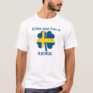 Camiseta Los suecos personalizados me besan que soy Bjork