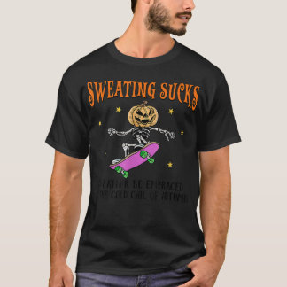 Camiseta Los Suelos Sudorosos Serían Más Bien Abrazados Por