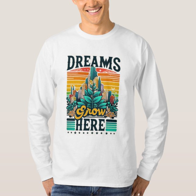Camiseta Los sueños crecen aquí (Anverso)