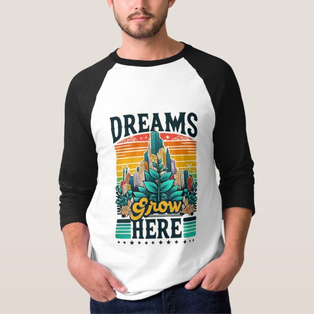 Camiseta Los sueños crecen aquí (Anverso)