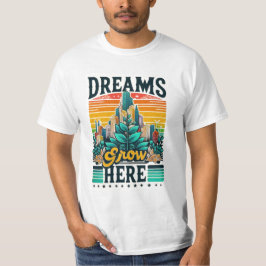 Camiseta Los sueños crecen aquí