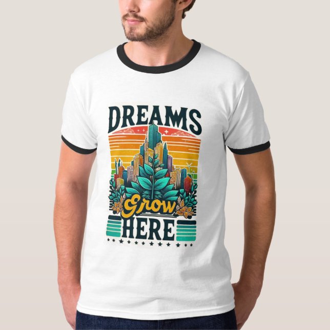Camiseta Los sueños crecen aquí (Anverso)