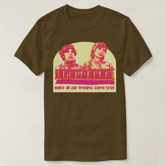 Camiseta Los sueños de Laverne y Shirley se hacen realidad (Diseño del anverso)