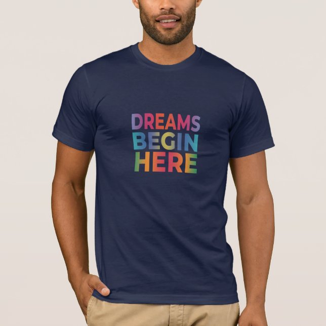 Camiseta Los sueños empiezan aquí (Anverso)