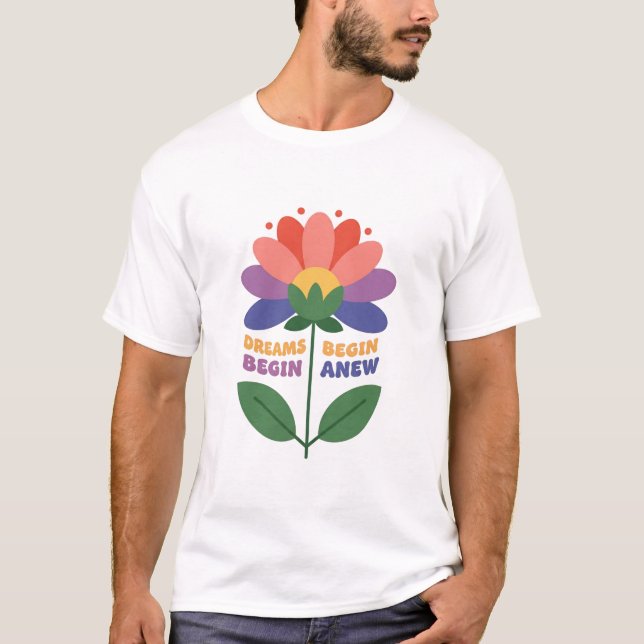 Camiseta Los sueños empiezan de nuevo (Anverso)