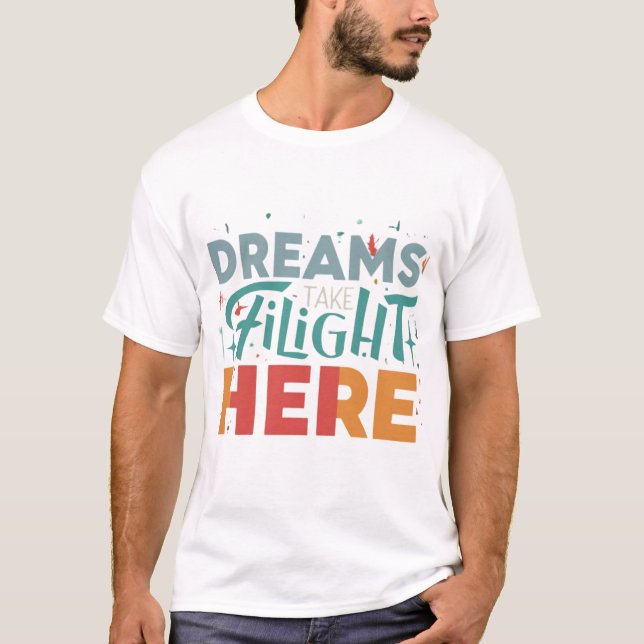 Camiseta Los Sueños Hacen Vuelo Aquí (Anverso)