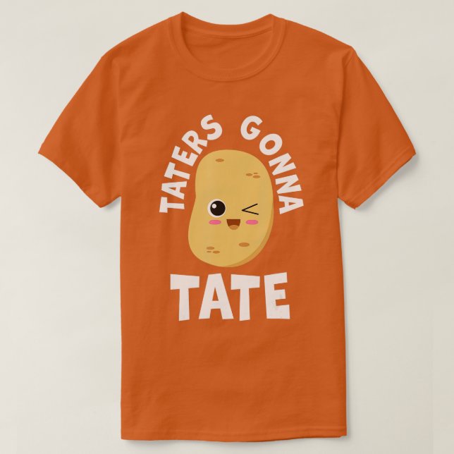 Camiseta Los Táaters Van A Comer El Táter De Papa Para El A (Diseño del anverso)