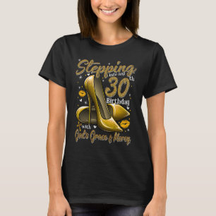 Camiseta Los tacones altos llegan a mi cumpleaños 30 y 30