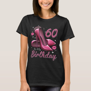 Camiseta Los tacones altos llegan a mi cumpleaños número 60
