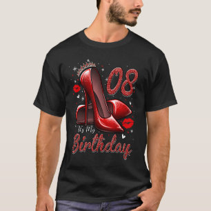 Camiseta Los tacones altos se subiendo a mi octavo cumpleañ