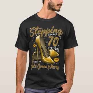 Camiseta Los tacones altos se sumergen en mi 70 cumpleaños 