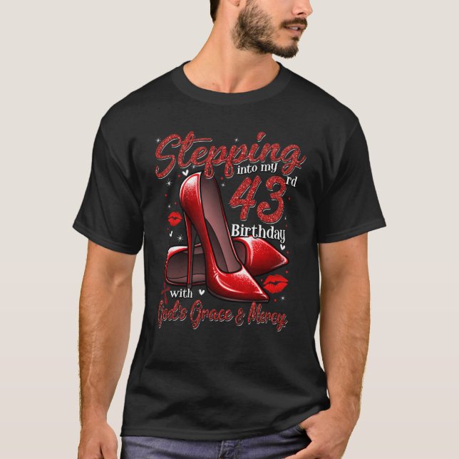 Camiseta Los tacones altos se sumergen en mi cumpleaños 43  (Anverso)
