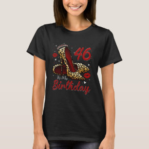 Camiseta Los tacones altos se sumergen en mi cumpleaños 46