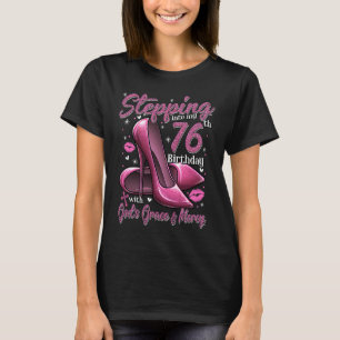 Camiseta Los tacones altos se sumergen en mi cumpleaños 76