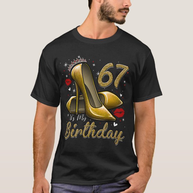 Camiseta Los tacones altos se sumergen en mi cumpleaños núm (Anverso)