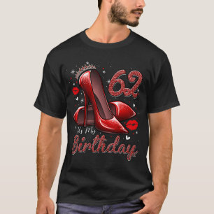 Camiseta Los tacones altos se sumergen en mi cumpleaños núm