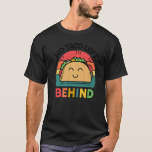 Camiseta Los tacos cute no taco dejan atrás la comida mexic