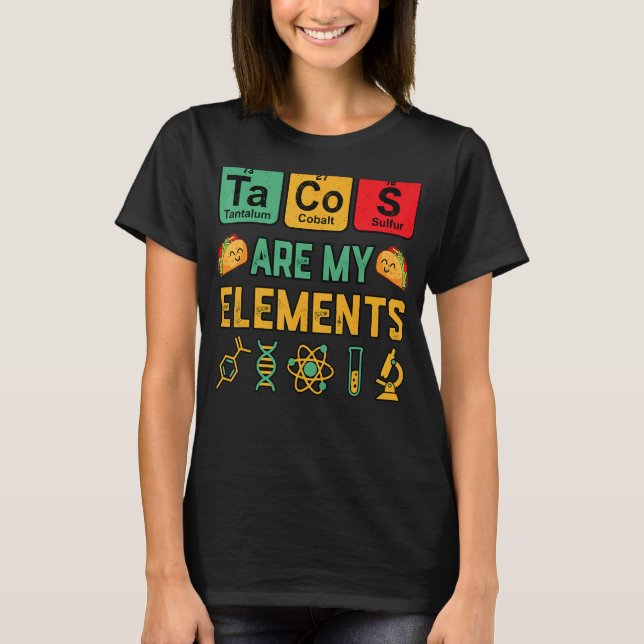 Camiseta Los tacos de química son mis elementos aprendizaje (Anverso)