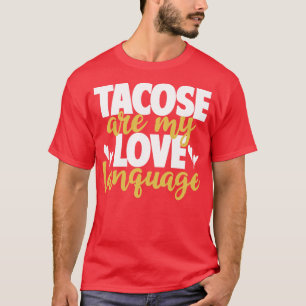 Camiseta Los tacos son mi lengua de amor