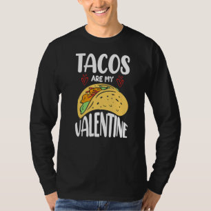 Camiseta Los tacos son mi Valentine Merch