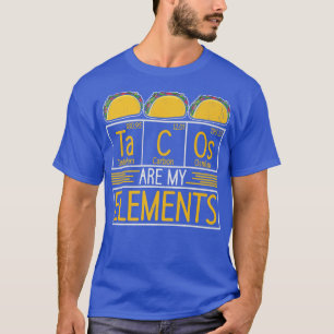 Camiseta Los tacos son mis elementos químicos ciencia alime