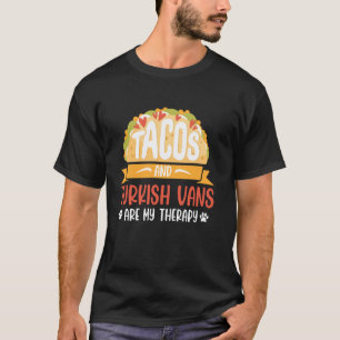 CAMISETA LOS TACOS Y LAS FURGONETAS TURCAS SON MI TERAPIA G