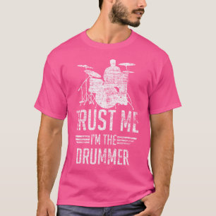 Camiseta Los Tambores Confían En Mí Yo Soy El Tee De Regalo