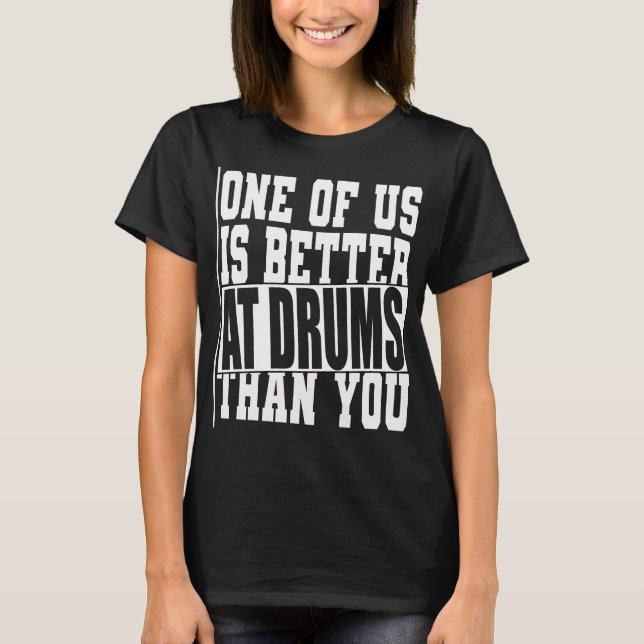 Camiseta Los tambores hacen un regalo gracioso para los tam (Anverso)