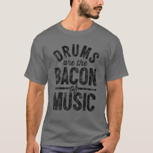 Camiseta Los Tambores Son El Baco De La Música Graciosa Tam
