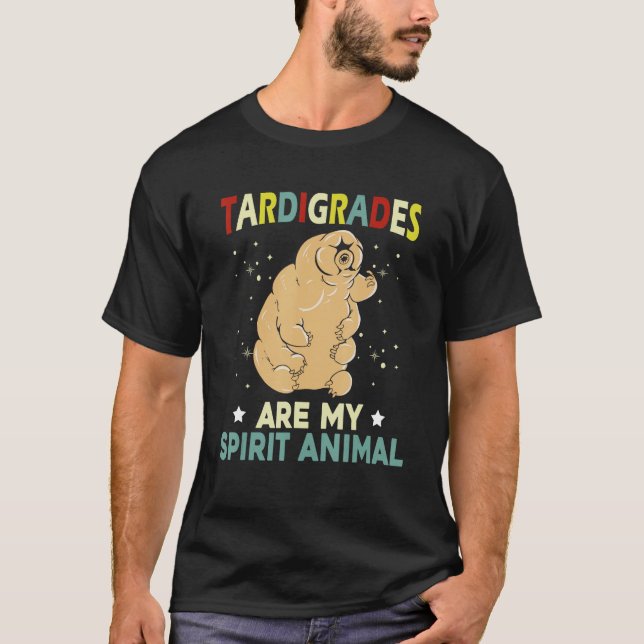 Camiseta Los Tardigrados Son Mi Espíritu El Regalo Animal C (Anverso)