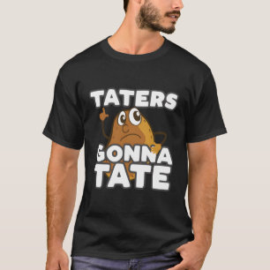 Camiseta Los Taters Van A Tate Funny Potato Tater Tot Foodi